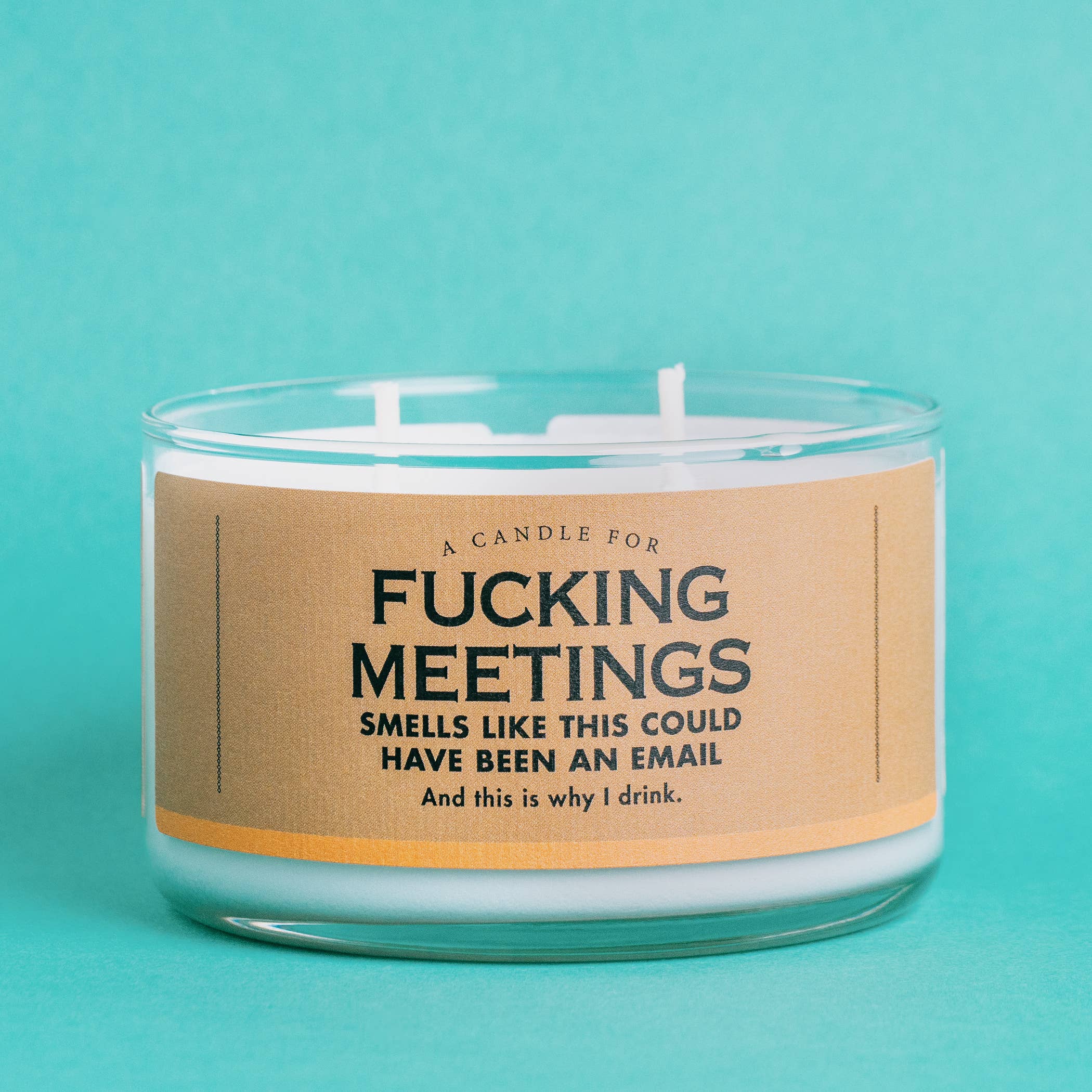 Whiskey River Soap Co. - A Candle for Fucking Meetings | Funny Candle